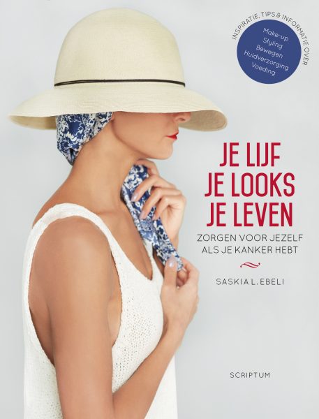 je lijf je looks je leven. zorgen voor jezelf als je kanker hebt cover