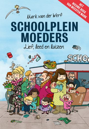 cover Schoolpleinmoeders van Mark van der Werf